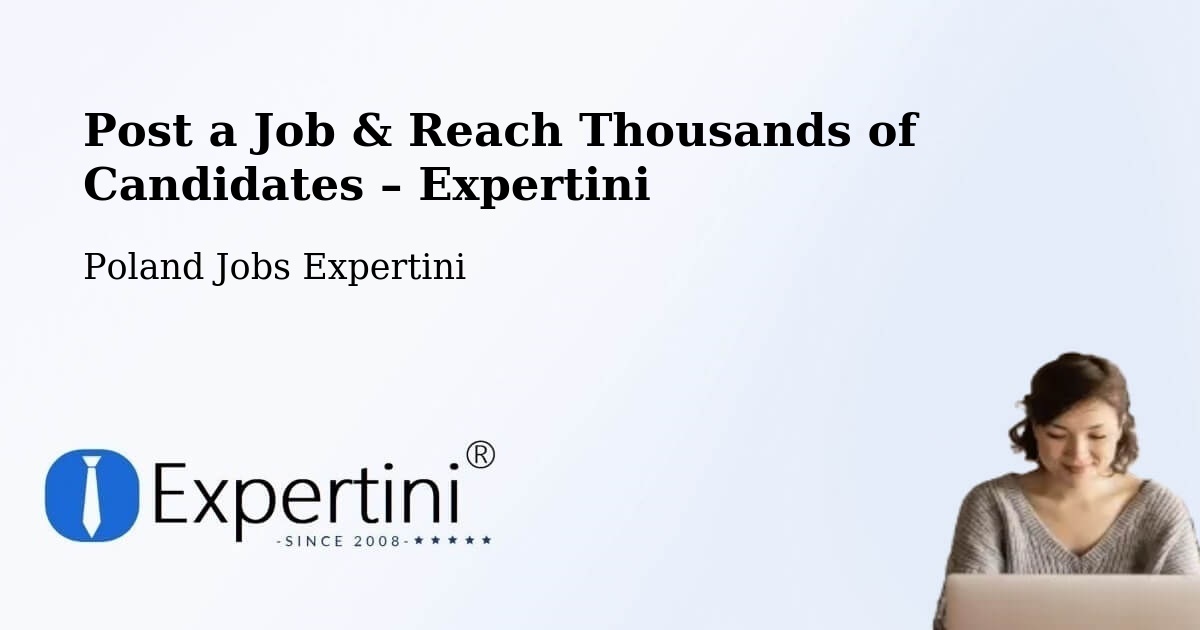 Post a Job in Lipka – Hire the Right Talent - Lipka, Poland Jobs Expertini